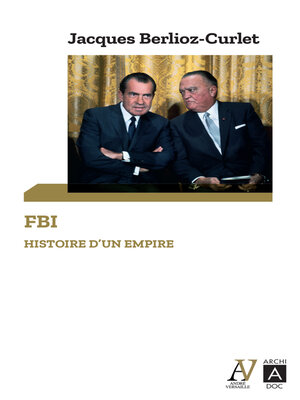 cover image of FBI. Histoire d'un empire